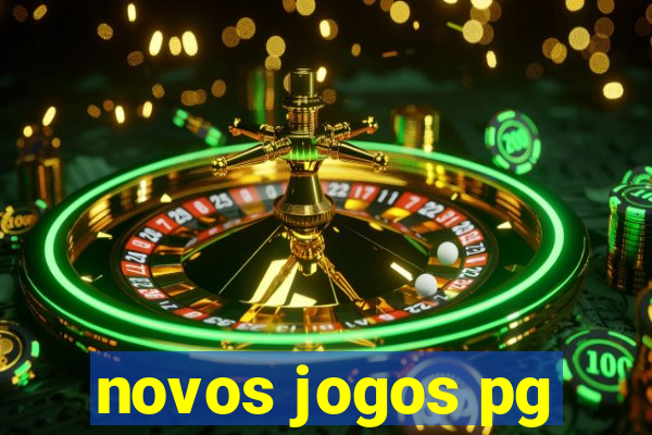 novos jogos pg